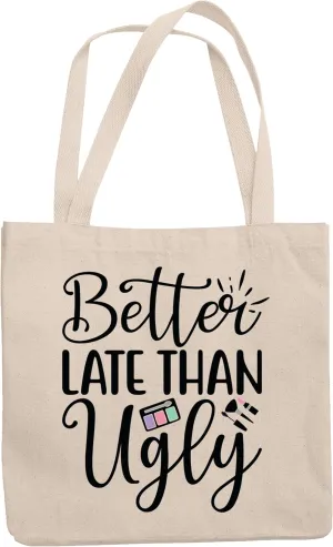 12oz Canvas Tote Bag - Better Late Than Ugly with Eyeshadow Palette, Pink Lipstick & Mascara Brush Design - Beauty Themed Merch for Makeup Artist or Cosmetologist, Gift for Makeup Lovers & Beauticians