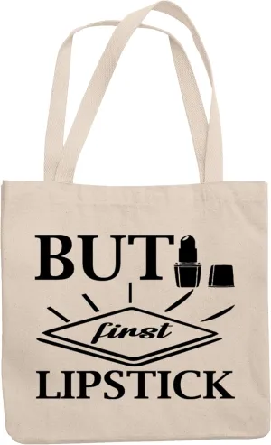12oz Canvas Tote Bag - But First Lipstick, Beauty as Priority Quote - Beauty Themed Merch for Makeup Artist or Cosmetologist, Gift for Makeup Lovers & Beauticians