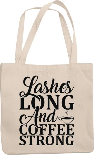 12oz Canvas Tote Bag - Lashes Long and Coffee Strong, Eyelashes & Caffeine Lover Quote - Beauty Themed Merch for Makeup Artist or Cosmetologist, Gift for Makeup Lovers & Beauticians