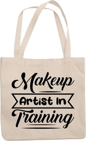 12oz Canvas Tote Bag - Makeup Artist in Training, Beauty Artists Trainee Quote - Beauty Themed Merch for Makeup Artist or Cosmetologist, Gift for Makeup Lovers & Beauticians