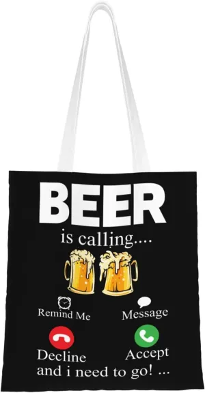 Beer Is Calling Remind Me Message Decline Accept And I Need To Go Tote Bag for Women Canvas Shopping Bags Reusable Large Capacity Casual Shoulder Handbags Grocery Bags DIY Gift Bags