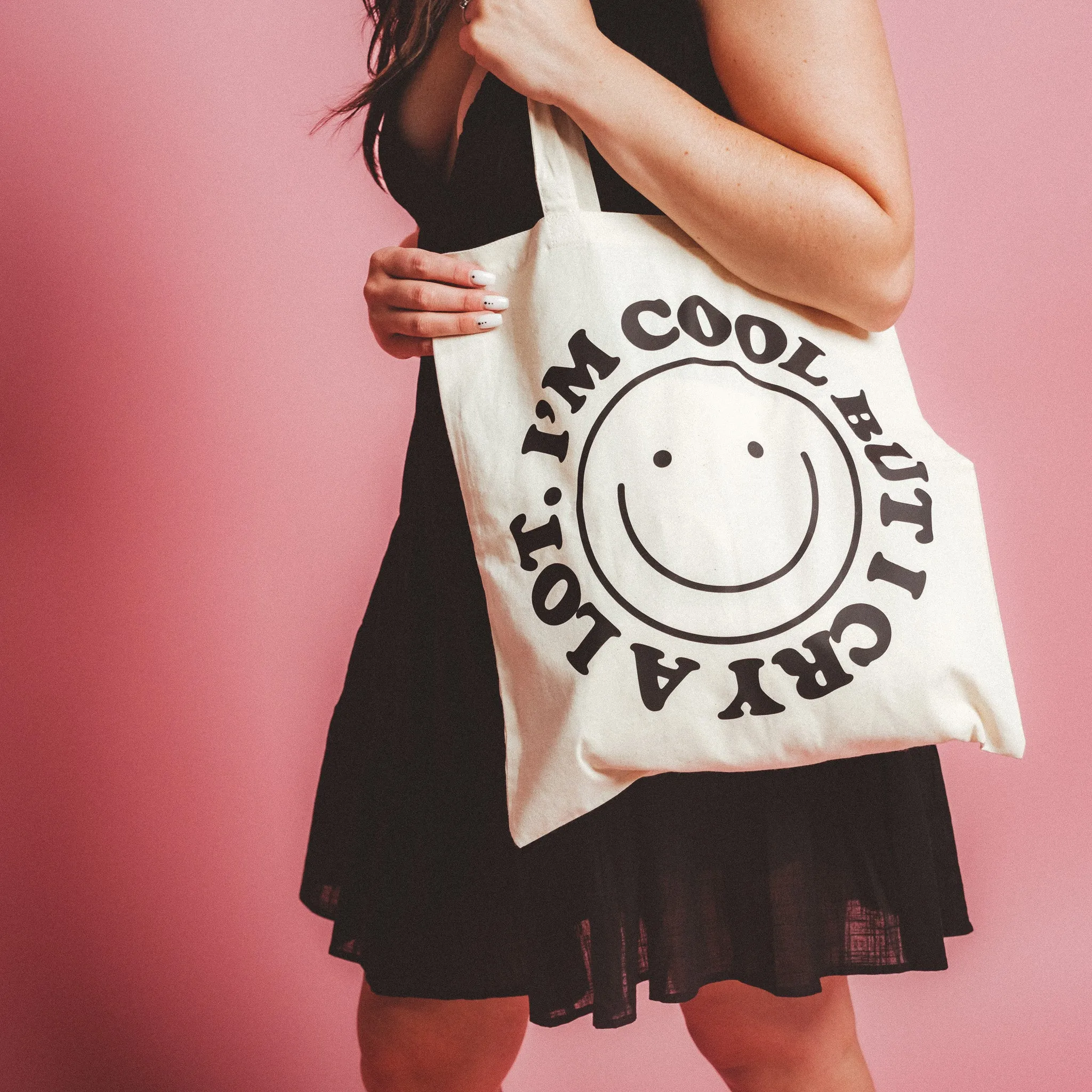 Cool But Cry A Lot Tote