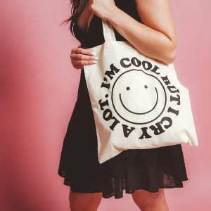 Cool But Cry A Lot Tote