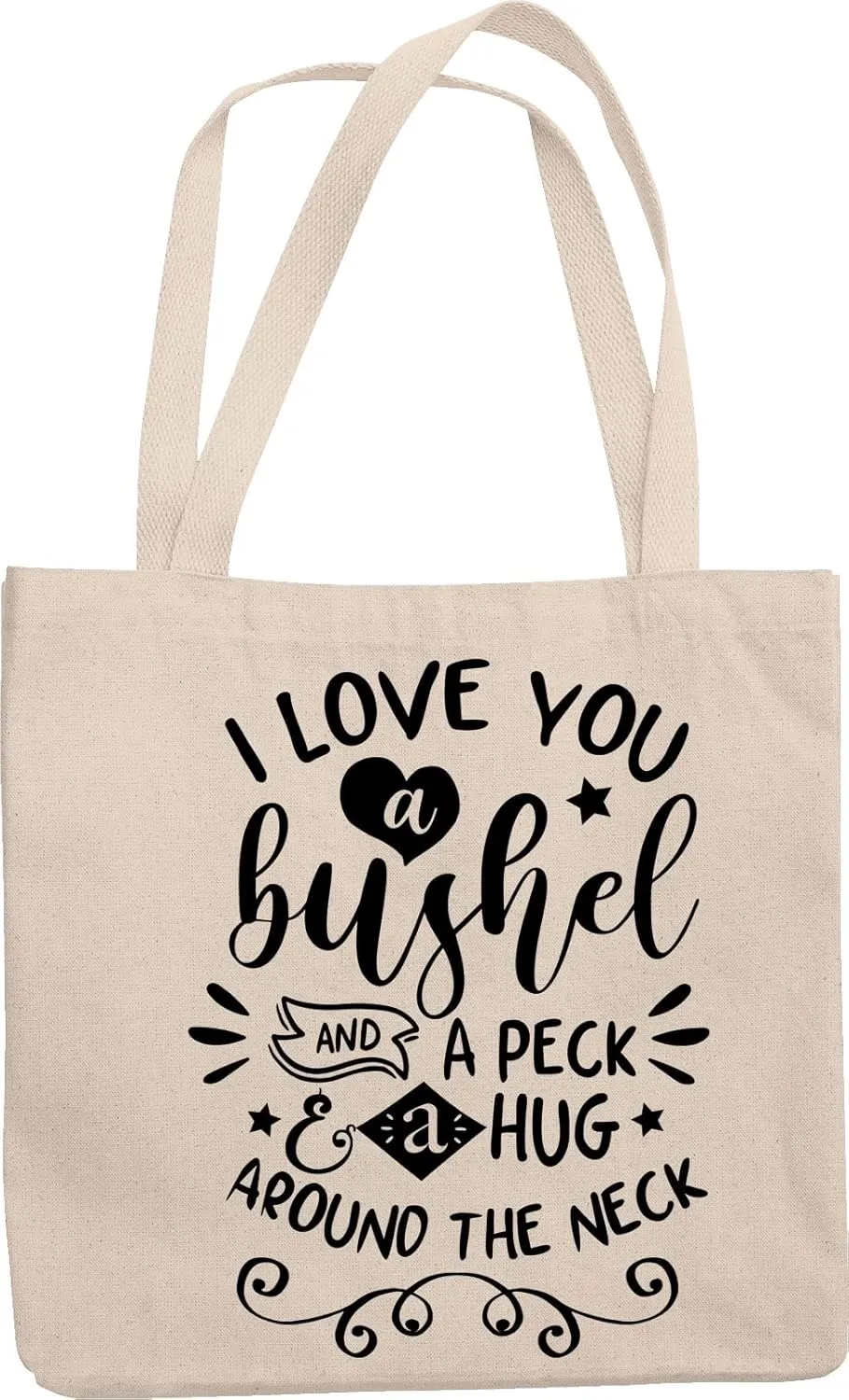 I Love You a Bushel and a Peck Quote 12oz Reusable Canvas Tote Bag