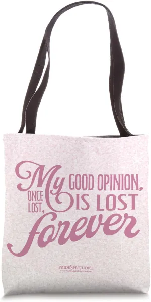 Pride & Prejudice Mr. Darcy My Good Opinion Quote Script Tote Bag