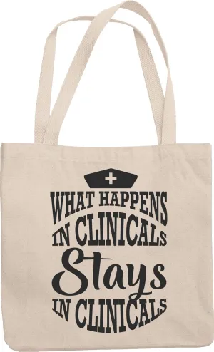 What Happens In Clinicals Stays In Clinicals Serious Talk Reusable Tote Bag For Medical Practitioners, Clerks, Doctors, Psychologists, Psychiatrists, Patients, Medical Students, Women & Men